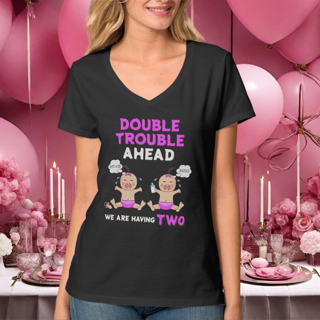 Double Trouble Twin Girls Mom To Be T-Shirt (Creator Uploaded)