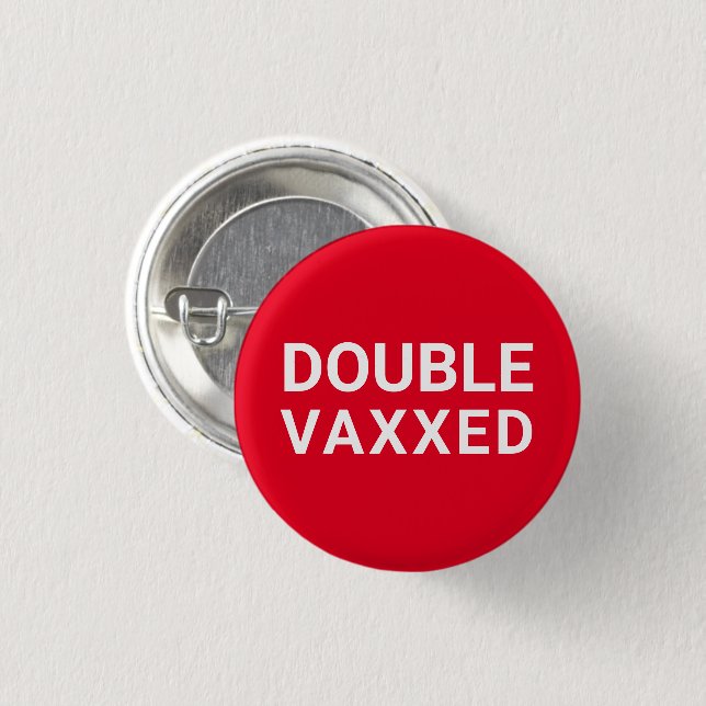 Double Vaxxed red white Vaccinated pin button (Front & Back)