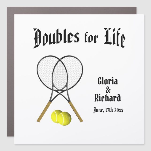 Doubles for  Life Tennis Wedding Car Magnet (Front)