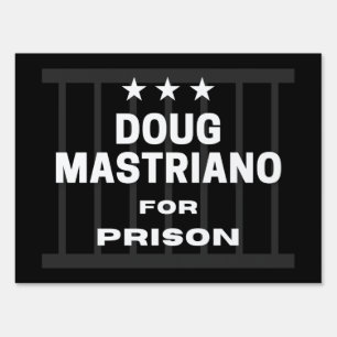 Doug Mastriano for Prison Sign