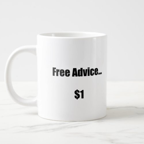 Doug the NeighborFree Advice1 Giant Coffee Mug