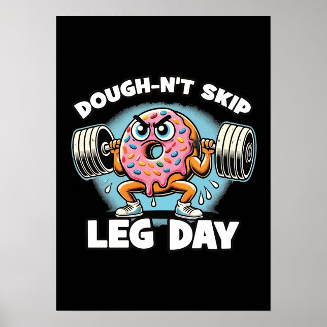 Dough-n't Skip Leg Day - Funny Cute Donut Gym Poster (Front)