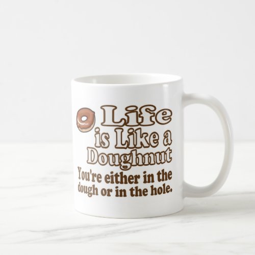 Doughnut Life Coffee Mug