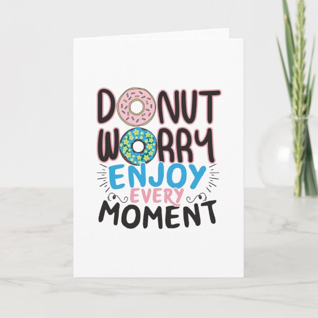 Doughnut Lover - Donut Worry Encouragement Card (Front)