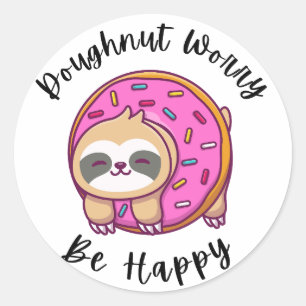 Doughnut Worry, Be Happy Classic Round Sticker