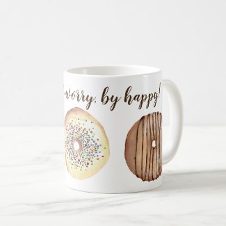 Doughnut Worry Coffee Mug