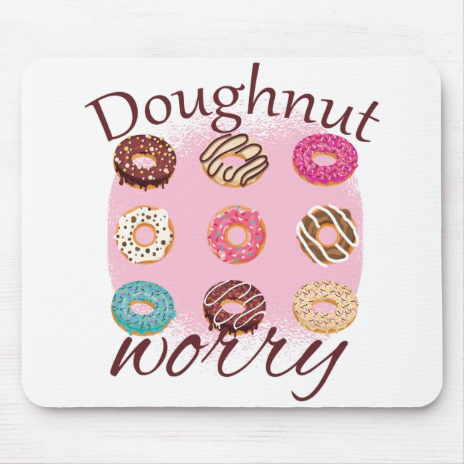 Doughnut Worry Mouse Pad