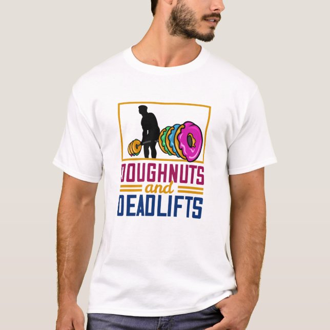 Doughnuts And Deadlifts T-Shirt (Front)