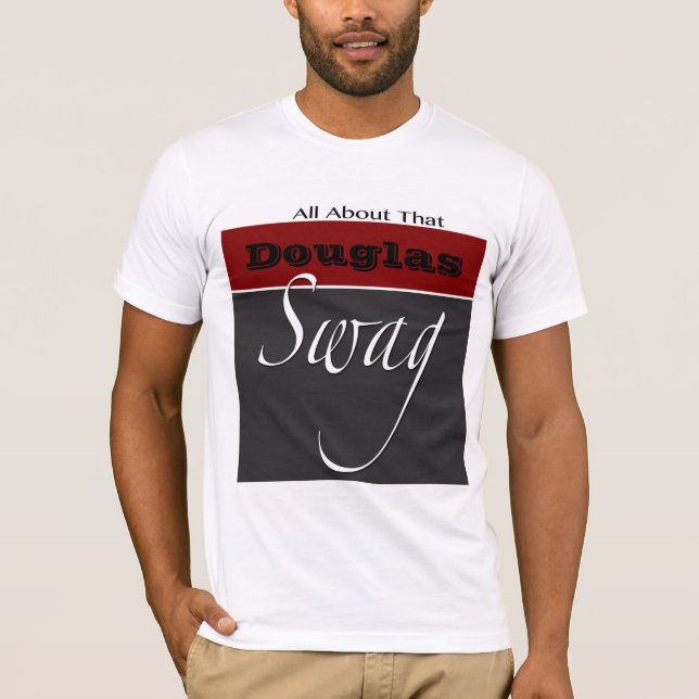 Douglas Family Swag Tshirt (Front)