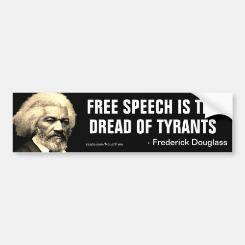 Douglass Free Speech Is The Dread Of Tyrants Bumper Sticker