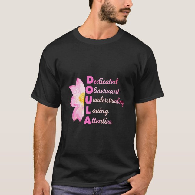 Doula Acronym Loving Midwife Pregnancy Coach Gift T-Shirt (Front)