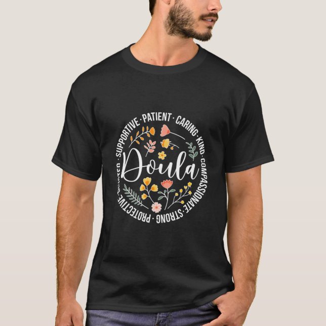 Doula Appreciation Birth Doula Postpum Doula Doula T-Shirt (Front)
