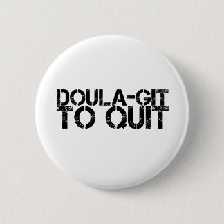 Doula-git to Quit Button