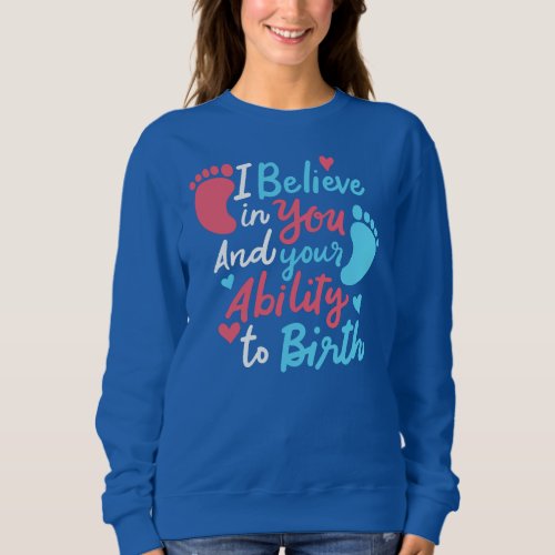 Doula Midwife Inspirational Mom Sweatshirt