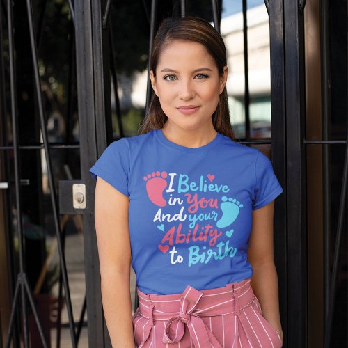 Doula Midwife Inspirational Saying Novelty T_Shirt