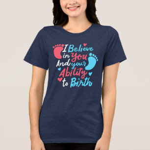 Doula Midwife Inspirational Saying Tri-Blend Shirt
