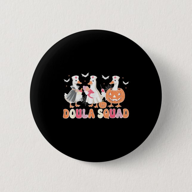 Doula Squad Goose Spooky Halloween Lactation Consu Button (Front)