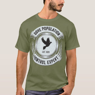 Dove Hunting Funny Upland Bird Hunter Gift T-Shirt