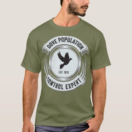 Dove Hunting Funny Upland Bird Hunter  Gift T_Shirt