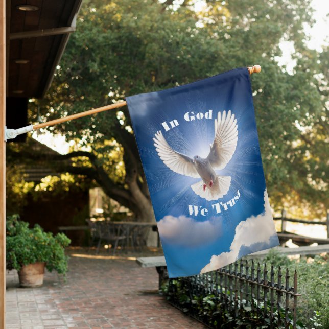 Dove of Peace House Flag: In God We Trust House Flag (In SItu)