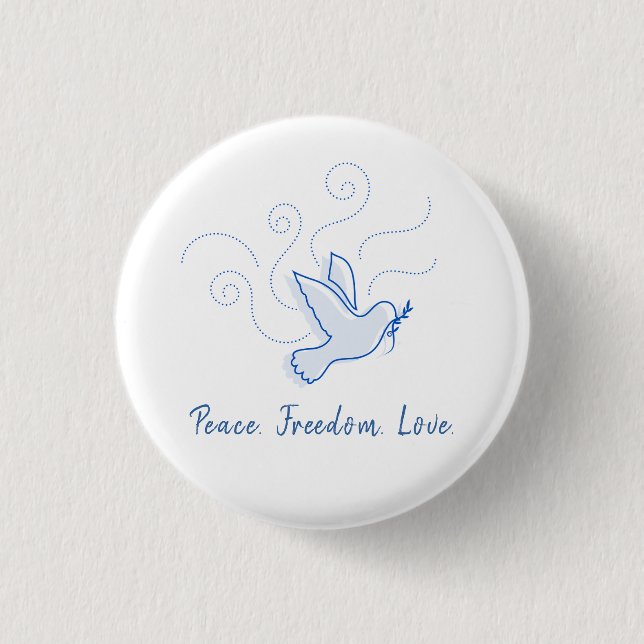 Dove of Peace. Peace. Freedom. Love.  Button (Front)