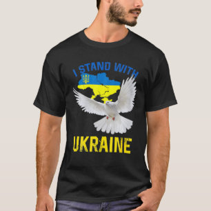 Dove Of Peace Support Ukraine I Stand With Ukraine T-Shirt