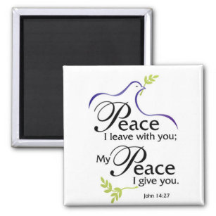 Dove Peace I Leave With You My Peace I Give You Magnet