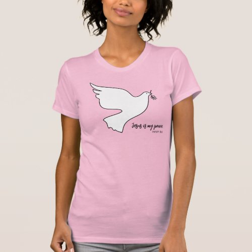 Dove with Olive Branch Jesus is Peace T_Shirt