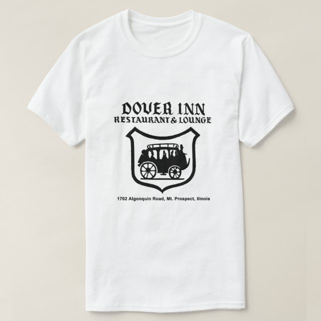 Dover Inn Restaurant and Lounge, Mt. Prospect, IL T-Shirt (Design Front)