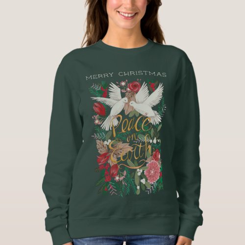Doves peace on earth floral green sweatshirt
