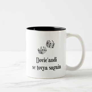 Dovie'andi se tovya sagain Two-Tone coffee mug