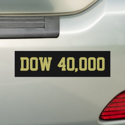 Dow 40000 Stock Market Celebration Bumper Sticker