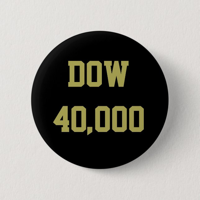 Dow 40000 Stock Market Celebration Button (Front)