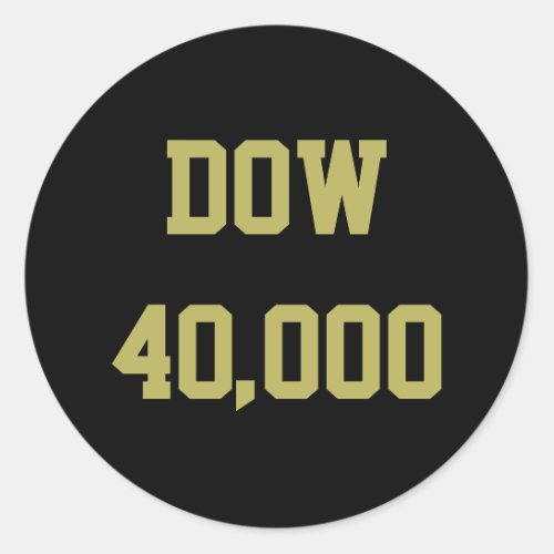 Dow 40000 Stock Market Celebration Classic Round Sticker
