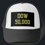 Dow 50,000 Stock Market Celebration Trucker Hat<br><div class="desc">The Dow Jones Industrial Average or DJIA, is the most watched and quoted stock market index. Often called just the Dow, this price weighted index of 30 major industrial companies was first introduced in the late 1800’s. Along with the NASDAQ and S&P 500, the Dow is still followed closely by...</div>