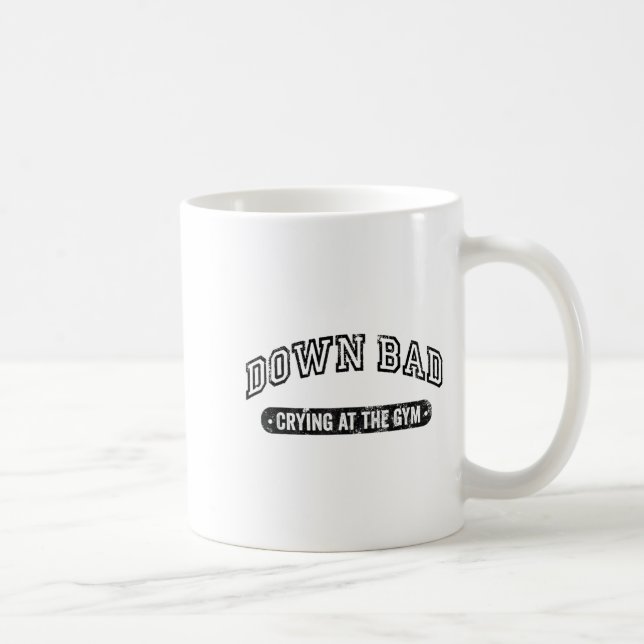 Down Bad Crying At The Gym Funny Workout  Coffee Mug (Right)