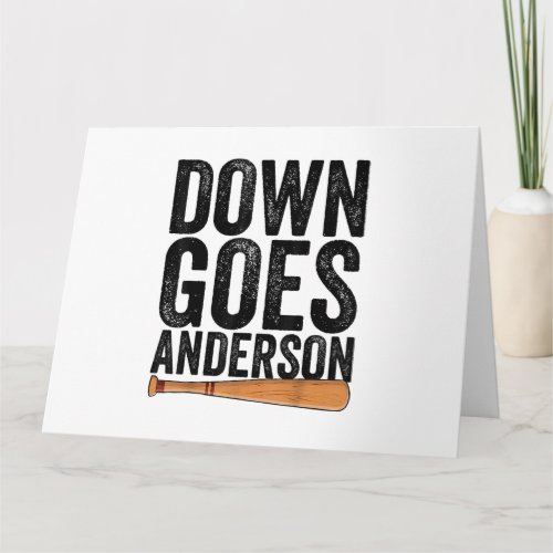 DOWN GOES ANDERSON FUNNY BASEBALL gift ANDERSON  Card