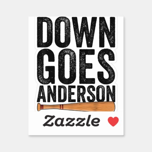 DOWN GOES ANDERSON FUNNY BASEBALL gift ANDERSON  Sticker