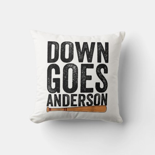 DOWN GOES ANDERSON FUNNY BASEBALL gift ANDERSON  Throw Pillow