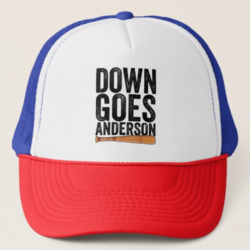 DOWN GOES ANDERSON FUNNY BASEBALL gift ANDERSON  Trucker Hat