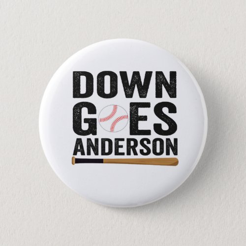 Down Goes Anderson Funny Baseballl Sport Lover   Button