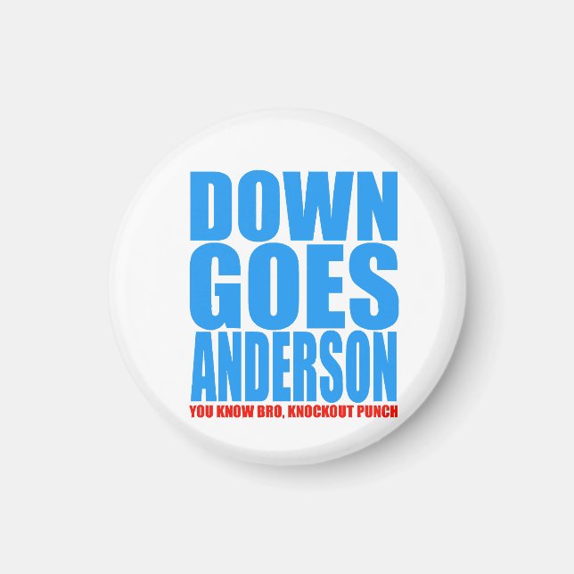 Down Goes Anderson  Magnet (Front)