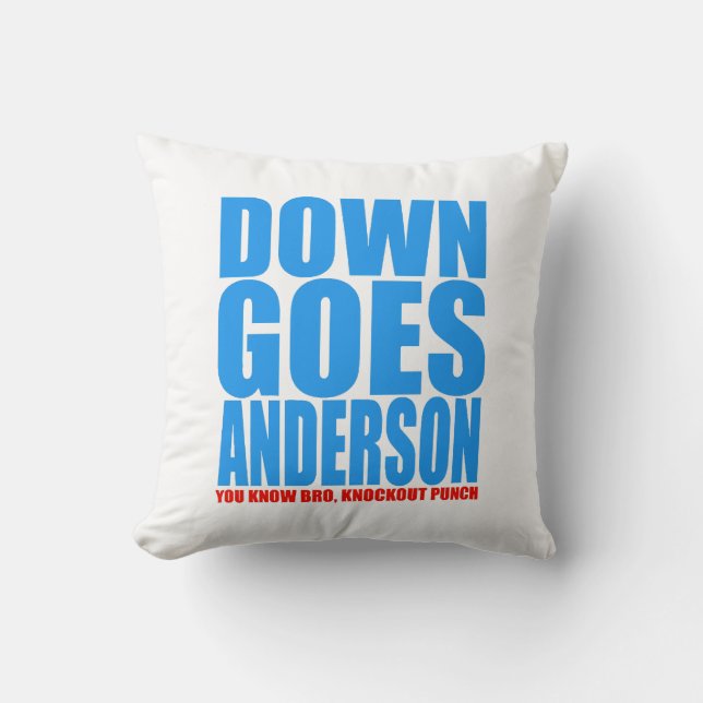 Down Goes Anderson  Throw Pillow (Front)