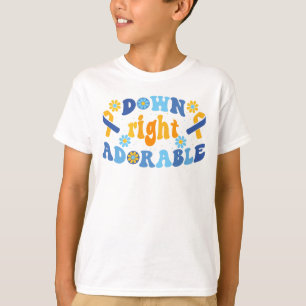Down Right Adorable Down Syndrome Awareness T-Shirt