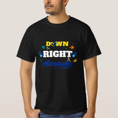 Down Right Awarness T_shirt
