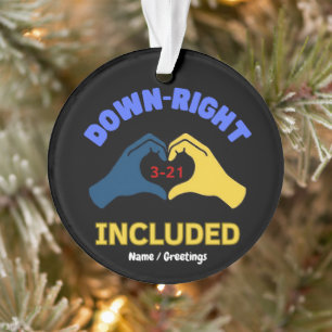 Down-Right Included World Down Syndrome Day Aware Ornament