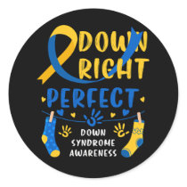 Down Right Perfect Down Syndrome Awareness Blue Ye Classic Round Sticker