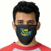 Down RIght Perfect Down Syndrome Awareness Special Face Mask (Worn Him)