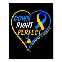 Down Right Perfect - World Down Syndrome Awareness Poster