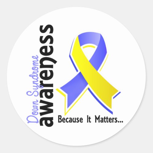 Down Syndrome Awareness 5 Classic Round Sticker